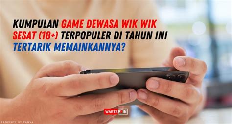 15 Game Dewasa Android 18+ Terbaru, Game Wik Wik Paling .